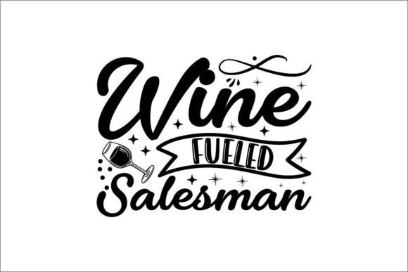 Download Wine Fueled Salesman - Salesman Collection