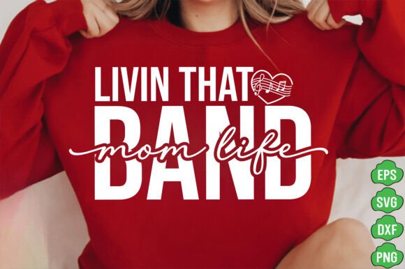 Download Livin That Band Mom Life Svg Png,Mom Svg - Band Collection